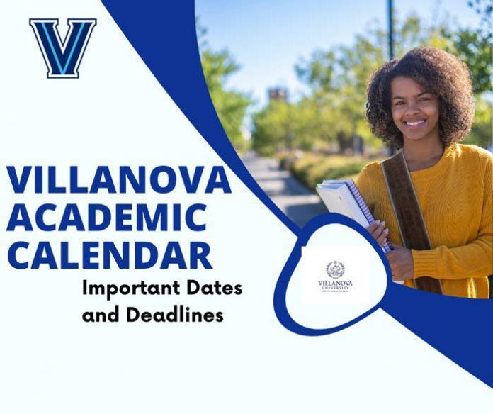 Villanova Academic Calendar 20232024 Important Dates